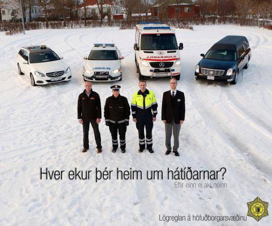 ისლანდიური სოციალური რეკლამა: "დალიე?-აირჩიე, ვინ წაგიყვანს სახლში:ტაქსი, პოლიცია, სასწრაფო თუ